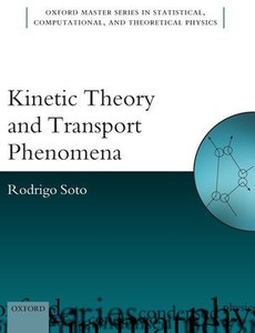 Kinetic Theory And Transport Phenomena Kinetic Theory And Transport Phenomena