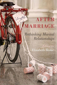 After Marriage: Rethinking Marital Relationships After Marriage: Rethinking Marital Relationships