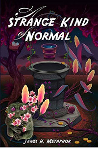 A Strange Kind Of Normal A Strange Kind Of Normal