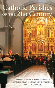 Catholic Parishes Of The 21St Century Catholic Parishes Of The 21St Century