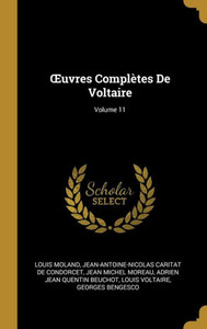 uvres Complètes De Voltaire; Volume 11 (French Edition) uvres Complètes De Voltaire; Volume 11 (French Edition)