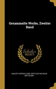 Gesammelte Werke, Zweiter Band (German Edition) Gesammelte Werke, Zweiter Band (German Edition)