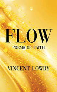 Flow: Poems of Faith Flow: Poems of Faith