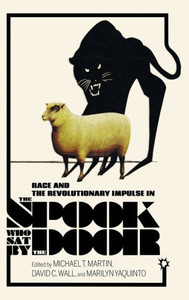 Race And The Revolutionary Impulse In The Spook Who Sat By The Door (Studies In The Cinema Of The Black Diaspora) Race And The Revolutionary Impulse In The Spook Who Sat By The Door (Studies In The Cinema Of The Black Diaspora)