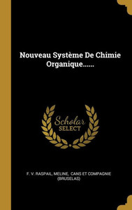 Nouveau Système De Chimie Organique...... (French Edition) Nouveau Système De Chimie Organique...... (French Edition)