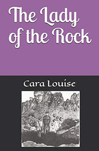 The Lady of the Rock The Lady of the Rock