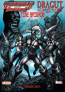 Guardian of the Republic/Dragut/Scarlet Lips/Time Brigade Guardian of the Republic/Dragut/Scarlet Lips/Time Brigade