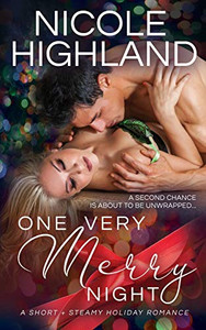 One Very Merry Night: A Short + Steamy Holiday Romance One Very Merry Night: A Short + Steamy Holiday Romance