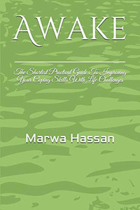 Awake: The Shortest Practical Guide To Improving Your Coping Skills With Life Challenges