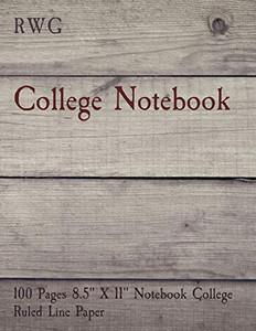 College Notebook: 100 Pages 8.5" X 11" Notebook College Ruled Line Paper - 9781794814738 College Notebook: 100 Pages 8.5" X 11" Notebook College Ruled Line Paper - 9781794814738