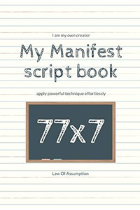 My Manifest script book 77x7