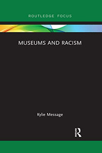 Museums and Racism (Museums in Focus)