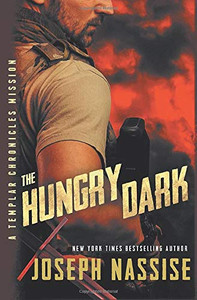 The Hungry Dark (Templar Chronicles Missions) The Hungry Dark (Templar Chronicles Missions)