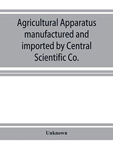 Agricultural apparatus manufactured and imported by Central Scientific Co.