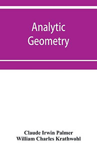 Analytic geometry, with introductory chapter on the calculus Analytic geometry, with introductory chapter on the calculus