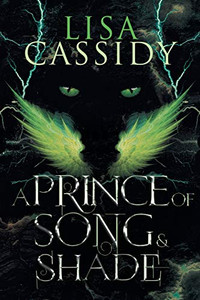 A Prince of Song and Shade (A Tale of Stars and Shadow) A Prince of Song and Shade (A Tale of Stars and Shadow)