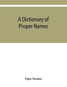 A dictionary of proper names and notable matters in the works of Dante A dictionary of proper names and notable matters in the works of Dante