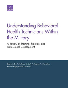 Understanding Behavioral Health Technicians Within the Military Understanding Behavioral Health Technicians Within the Military