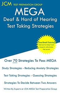 MEGA Deaf & Hard of Hearing - Test Taking Strategies: MEGA 048 Exam - Free Online Tutoring - New 2020 Edition - The latest strategies to pass your exam. MEGA Deaf & Hard of Hearing - Test Taking Strategies: MEGA 048 Exam - Free Online Tutoring - New 2020 Edition - The latest strategies to pass your exam.