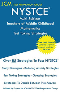 NYSTCE Teachers of Middle Childhood Mathematics - Test Taking Strategies: NYSTCE 232 Exam - Free Online Tutoring - New 2020 Edition - The latest strategies to pass your exam. NYSTCE Teachers of Middle Childhood Mathematics - Test Taking Strategies: NYSTCE 232 Exam - Free Online Tutoring - New 2020 Edition - The latest strategies to pass your exam.