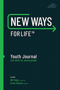 New Ways for Life™ Youth Journal: Life Skills for Young People Age 12 - 17 (New Ways (7)) New Ways for Life™ Youth Journal: Life Skills for Young People Age 12 - 17 (New Ways (7))