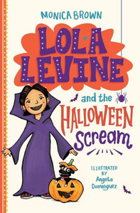Lola Levine And The Halloween Scream (Lola Levine, 6) Lola Levine And The Halloween Scream (Lola Levine, 6)