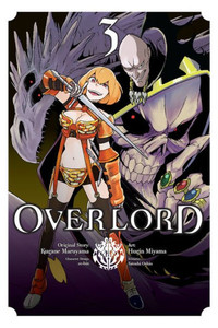 Overlord, Vol. 3 (Manga) (Overlord Manga, 3) Overlord, Vol. 3 (Manga) (Overlord Manga, 3)