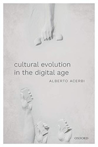 Cultural Evolution in the Digital Age Cultural Evolution in the Digital Age