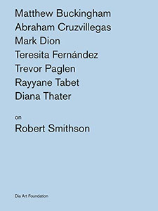 Artists on Robert Smithson (DIA ART FOUNDAT)