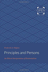 Principles and Persons: An Ethical Interpretation of Existentialism