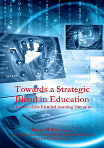 Towards A Strategic Blend In Education: A Review Of The Blended Learning Literature.