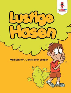 Lustige Hasen: Malbuch Für 7 Jahre Alten Jungen (German Edition)