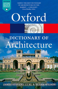 The Oxford Dictionary Of Architecture The Oxford Dictionary Of Architecture