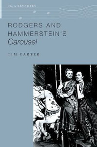Rodgers And Hammerstein'S Carousel (Oxford Keynotes) Rodgers And Hammerstein'S Carousel (Oxford Keynotes)