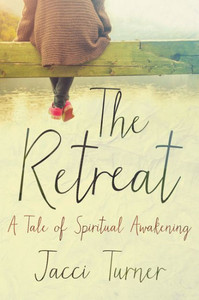 The Retreat: A Tale Of Spiritual Awakening The Retreat: A Tale Of Spiritual Awakening