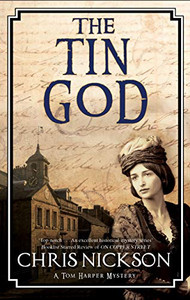 Tin God, The: A Victorian police procedural (A Tom Harper Mystery (6)) Tin God, The: A Victorian police procedural (A Tom Harper Mystery (6))