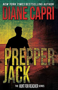Prepper Jack: Hunting Lee Child's Jack Reacher (The Hunt for Jack Reacher Series) Prepper Jack: Hunting Lee Child's Jack Reacher (The Hunt for Jack Reacher Series)