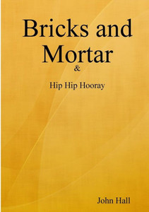 Bricks And Mortar Bricks And Mortar