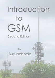 Introduction To Gsm: Second Edition Introduction To Gsm: Second Edition