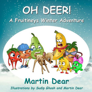 Oh Deer! A Fruitineys Winter Adventure Oh Deer! A Fruitineys Winter Adventure