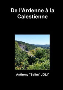 De L'Ardenne À La Calestienne (French Edition) De L'Ardenne À La Calestienne (French Edition)