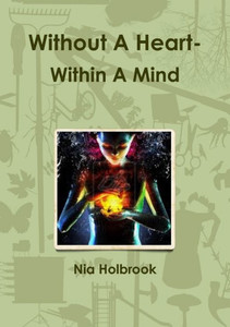 Without A Heart- Within A Mind Without A Heart- Within A Mind