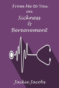 From Me To You On Sickness & Bereavement From Me To You On Sickness & Bereavement