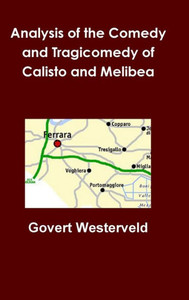 Analysis Of The Comedy And Tragicomedy Of Calisto And Melibea