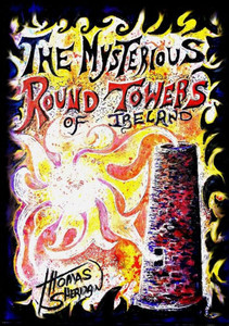 The Mysterious Round Towers Of Ireland The Mysterious Round Towers Of Ireland