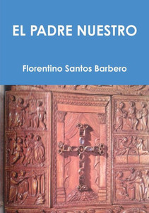 El Padre Nuestro (Spanish Edition) El Padre Nuestro (Spanish Edition)