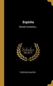 Espirita: Novela Fantástica... (Spanish Edition)