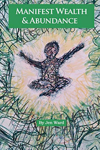 Manifest Wealth & Abundance Manifest Wealth & Abundance