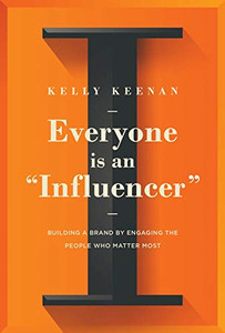 Everyone Is An "Influencer" Everyone Is An "Influencer"