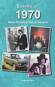 Events of 1970: news for every day of the year Events of 1970: news for every day of the year